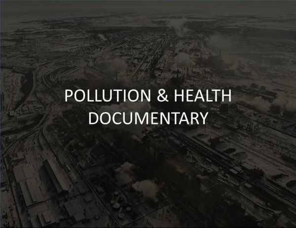 POLLUTION &amp; HEALTH DOCUMENTARY