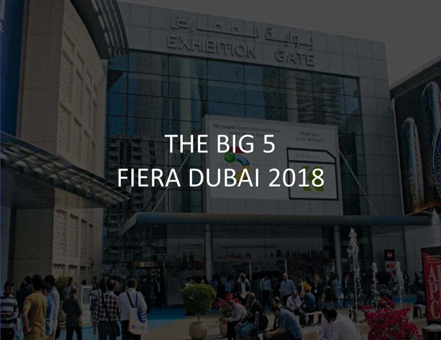 THE BIG 5 Fiera a Dubai 26-29/11/2018